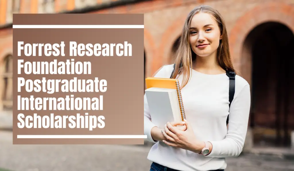 Forrest Research Foundation Postgraduate International Scholarships