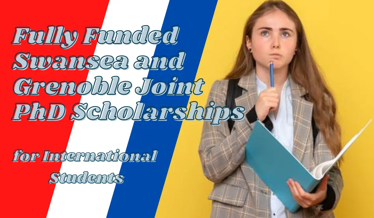 Fully Funded Swansea and Grenoble Joint PhD Scholarships in Hybrid AI