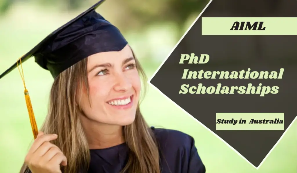 AIML PhD International Scholarships in Australia