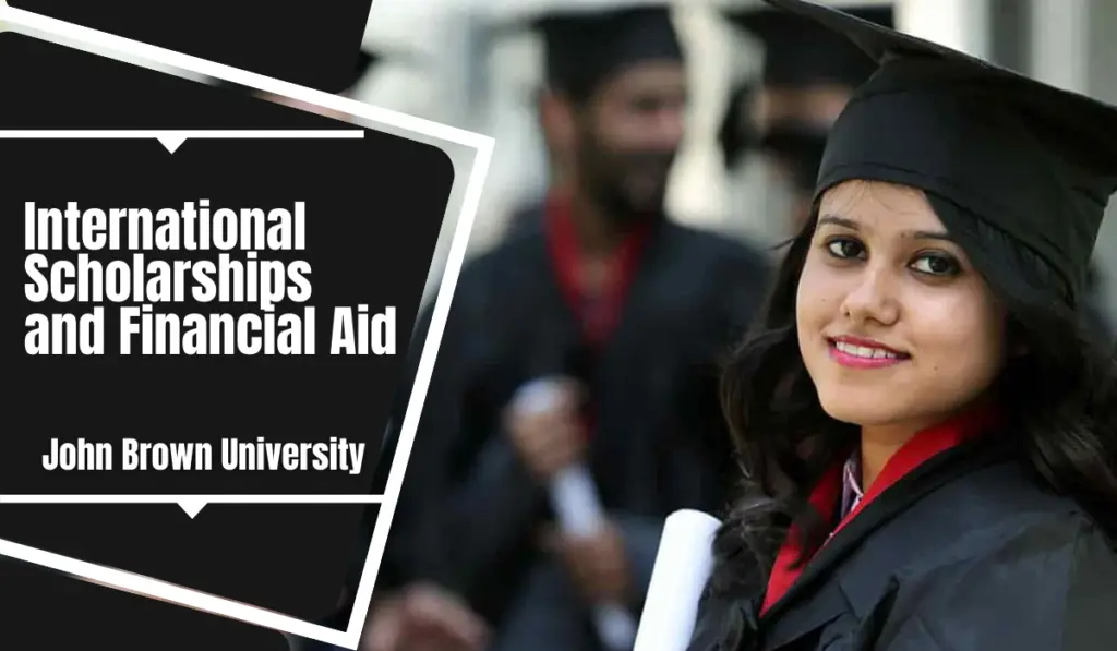 International Scholarships and Financial Aid at John Brown University, USA