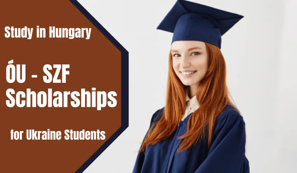 ÓU – SZF Scholarships for Ukraine Students in Hungary