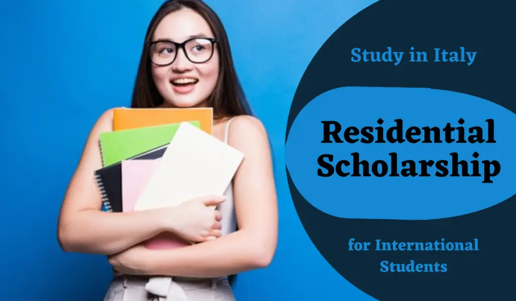 Residential Scholarship for International Students in Italy