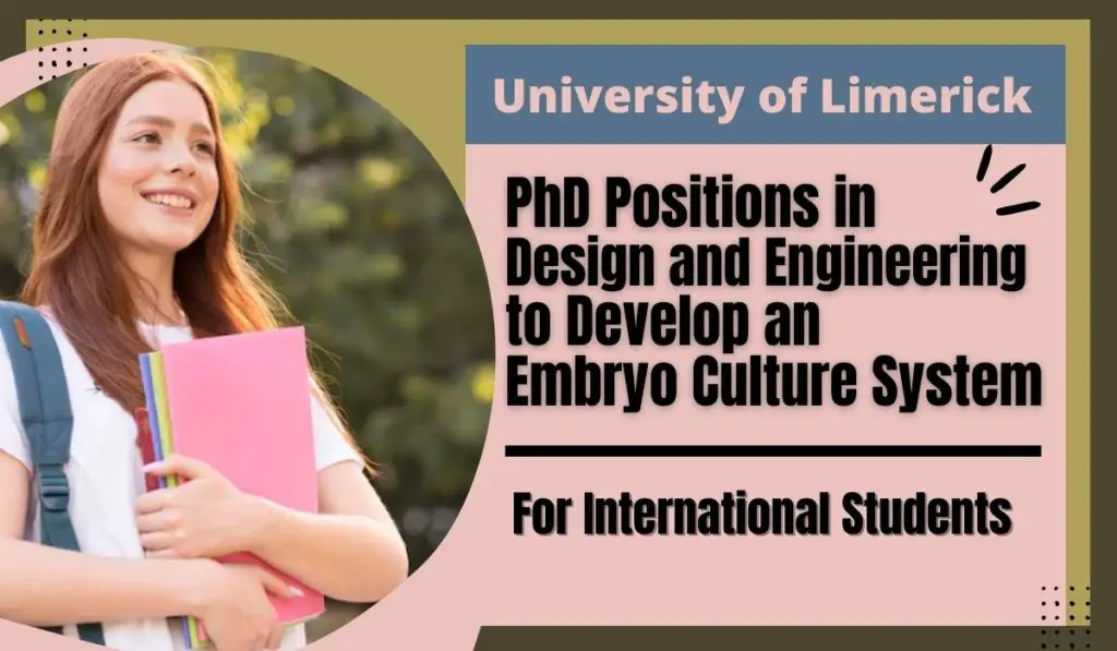 PhD Positions in Design and Engineering to Develop an Embryo Culture System, Ireland