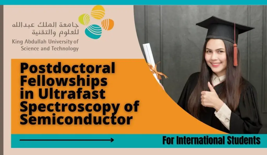 Postdoctoral Fellowships in Ultrafast Spectroscopy of Semiconductor in Saudi Arabia