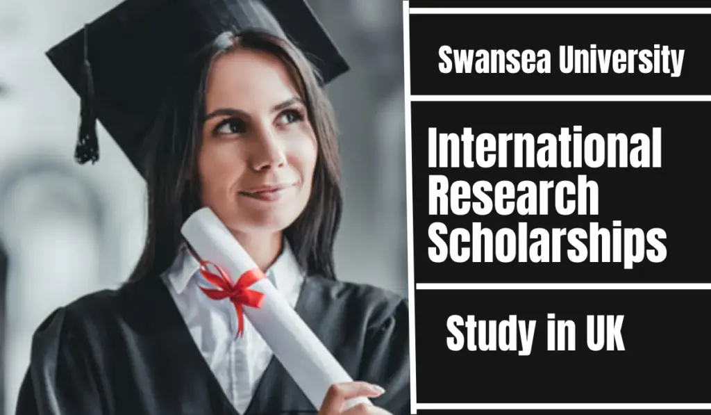 International Research Scholarships in Material Engineering at Swansea University, UK