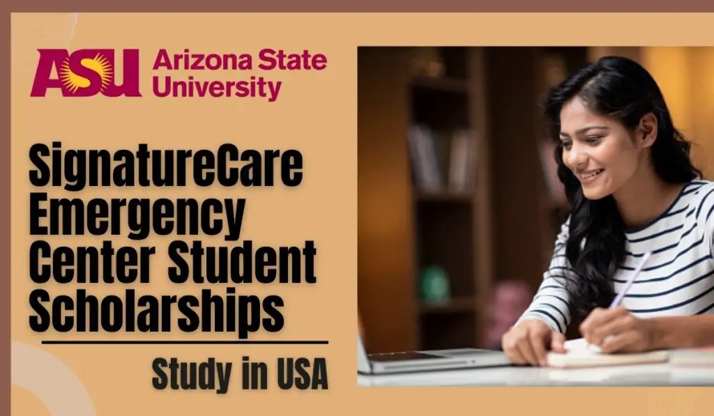 SignatureCare Emergency Center Student Scholarships at Arizona State University in USA