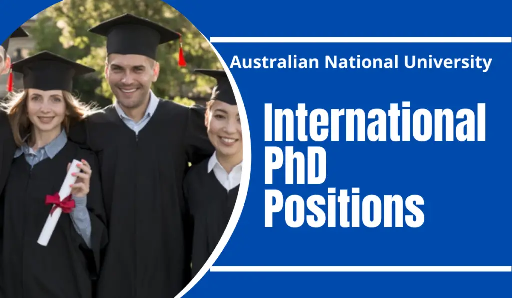 International PhD Positions at Australian National University