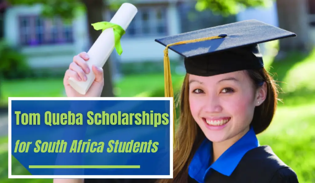 Tom Queba Scholarships for South Africa Students, 2022