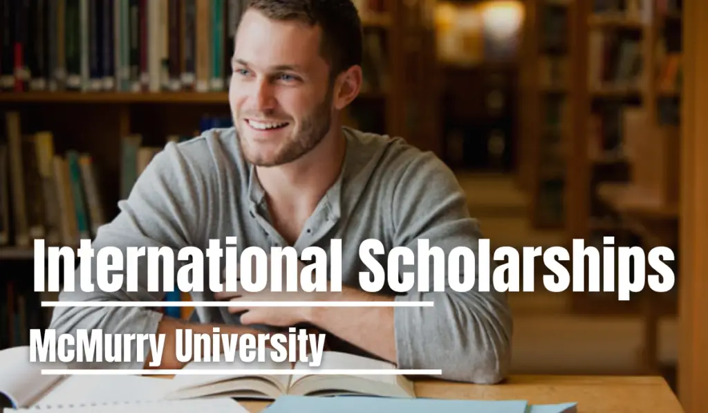 International Scholarships at McMurry University, USA