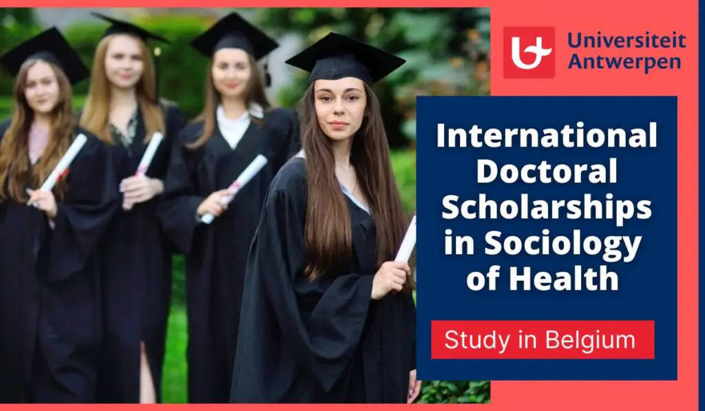 International Doctoral Scholarships in Sociology of Health at University of Antwerp, Belgium