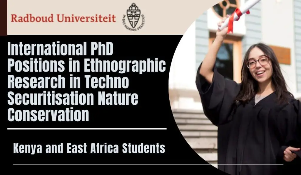 International PhD Positions in Ethnographic Research in Techno-Securitisation Nature Conservation in Kenya and East Africa Students, Netherlands