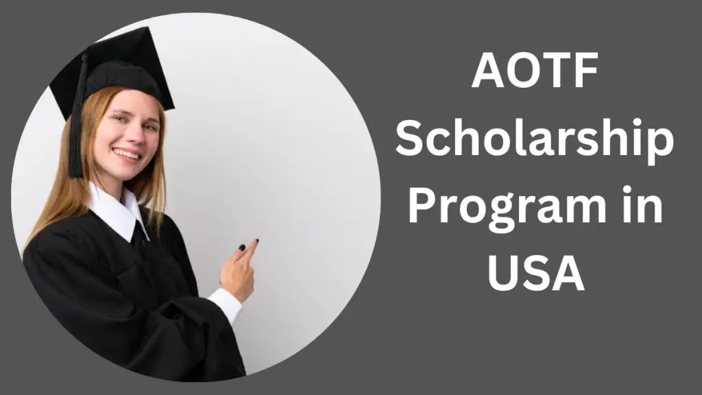 AOTF Scholarship Program in USA