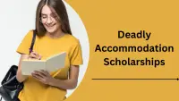 Deadly Accommodation Scholarships