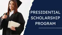 Presidential Scholarship program