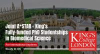 Joint ASTAR - King’s Fully-funded PhD Studentships in Biomedical Science