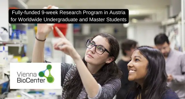 Vienna BioCenter Summer School Fully-funded 9-week Research Program for International Students in Austria