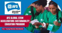 AFS Global STEM Accelerators Sustainability Education Program for Young Women Worldwide