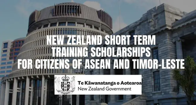 New Zealand Short Term Training Scholarships for Citizens of ASEAN and Timor-Leste.