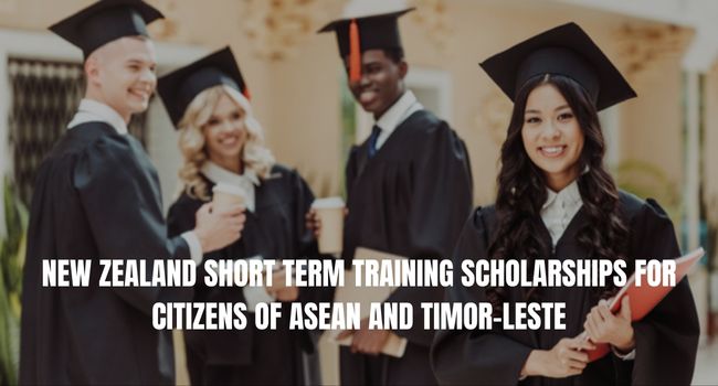 New Zealand Short Term Training Scholarships for Citizens of ASEAN and Timor-Leste