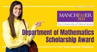 The University of Manchester Department of Mathematics Scholarship Award for International Students,